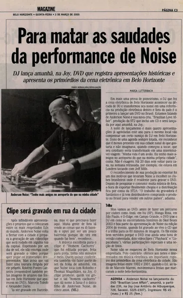 Para matar as saudades da performance de Noise